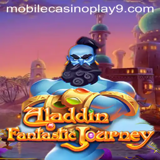 Aladdin: A Magical Adventure in Mobile Casino Play