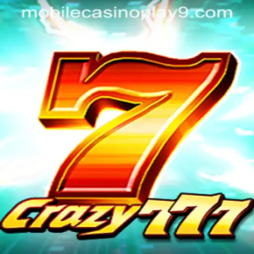 Unleashing the Excitement of Crazy777: A Riveting Mobile Casino Experience