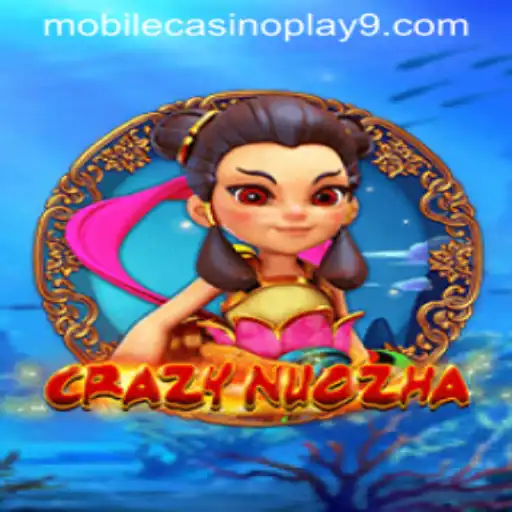 Exploring CrazyNuoZha: A New Era in Mobile Casino Play