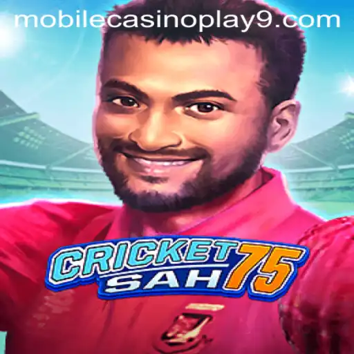 Exploring the World of CricketSah75: Your Gateway to Mobile Casino Play