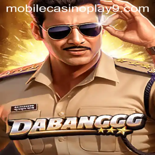 DABANGGG: A New Era of Mobile Casino Play