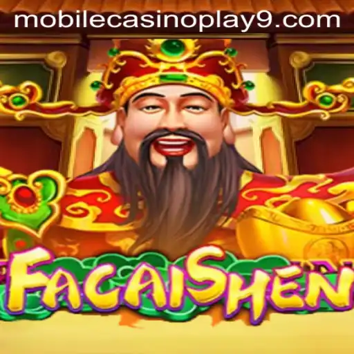 Discovering FaCaiShen: A Mobile Casino Play Experience