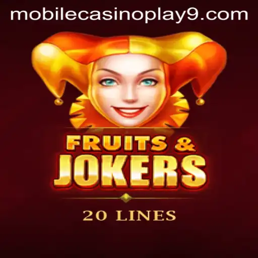 Fruits and Jokers 20 Mobile Casino Adventure