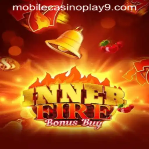 Discover the Thrilling World of InnerFireBonusBuy: A Mobile Casino Adventure