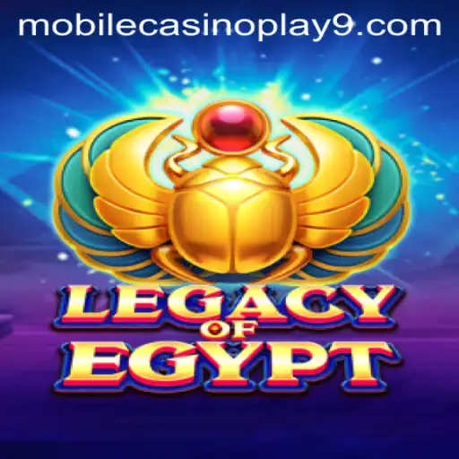 Legacy of Egypt: A Journey into Ancient Mysteries in Mobile Casino Play
