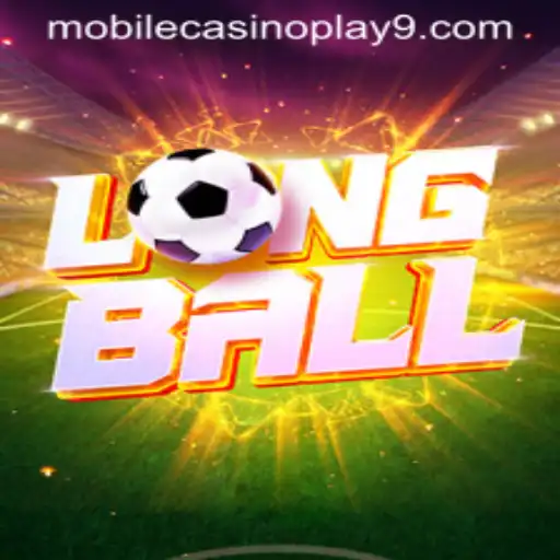 Explore LongBall: The Latest Thrill in Mobile Casino Play