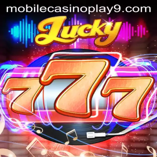 Discover the Exciting World of Lucky777 Mobile Casino Play