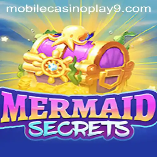 Discover the Hidden Treasures: MermaidSecrets and the Thrills of Mobile Casino Play