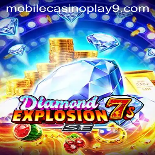 A Comprehensive Guide to DiamondExplosion7sSE and Mobile Casino Play