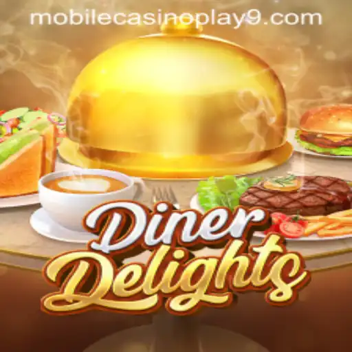 Experience DinerDelights: The Ultimate Mobile Casino Play Adventure