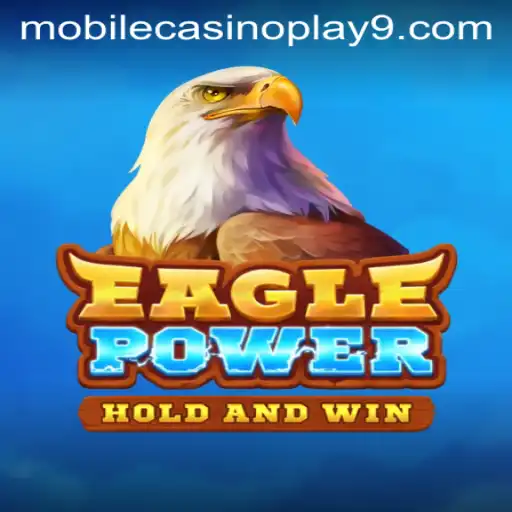 EaglePower: A Thrilling Dive into Mobile Casino Play