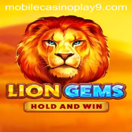 Unlocking Roars and Riches with LionGems: A Mobile Casino Adventure