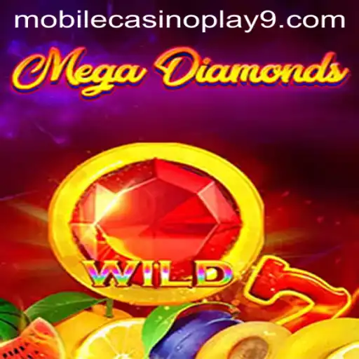 Exploring MegaDiamond: A Gem in Mobile Casino Play