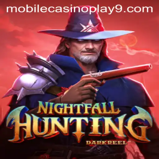 Exploring the Thrills of NightfallHunting in Mobile Casino Play