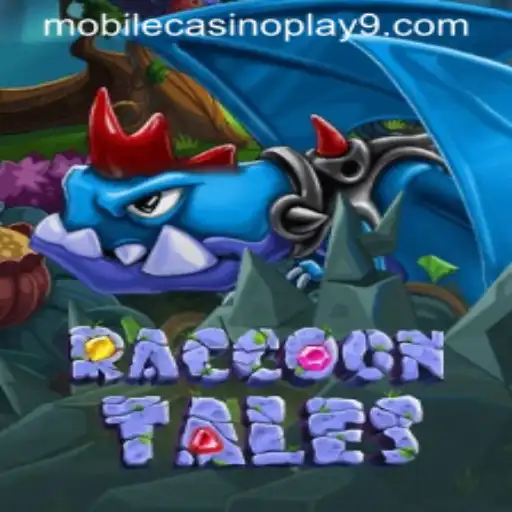 Discover the Excitement of RaccoonTales: A Unique Mobile Casino Play Experience