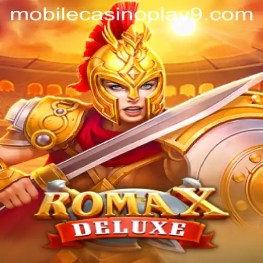Discover the Thrill of RomaXDeluxe: A Mobile Casino Play Adventure