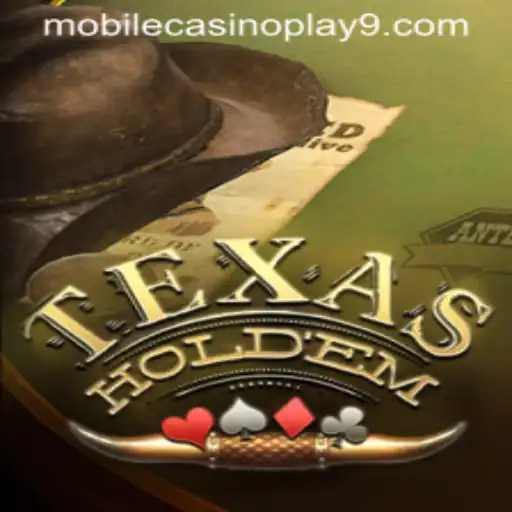 Texas Holdem in Mobile Casino Play
