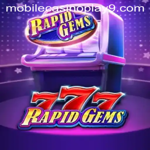 Discover the Excitement of RapidGems777: A Mobile Casino Adventure