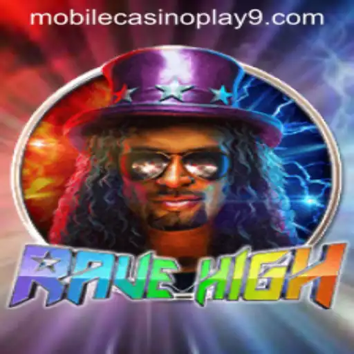 Discover the Thrills of RaveHigh: Mobile Casino Play Redefined
