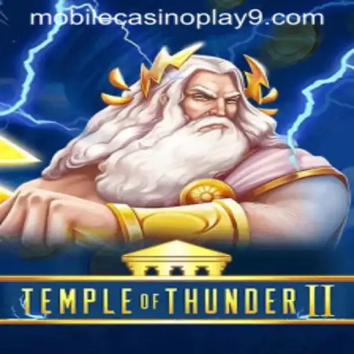 TempleofThunderII Mobile Casino Adventure