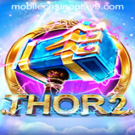 Experience the Thrill of Thor2: A Mobile Casino Adventure