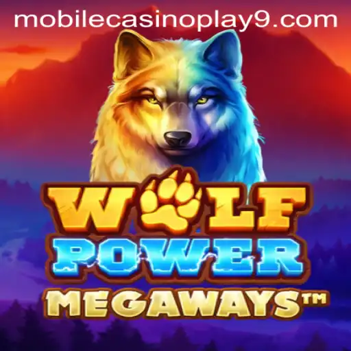 Exploring the Thrilling World of WolfPowerMega on Mobile Casino Platforms