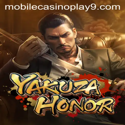 YakuzaHonor: Unveiling the Intriguing World of Mobile Casino Play