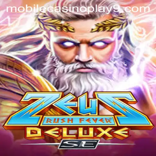 Experience the Thrill of ZeusRushFeverDeluxeSE: A Mobile Casino Adventure